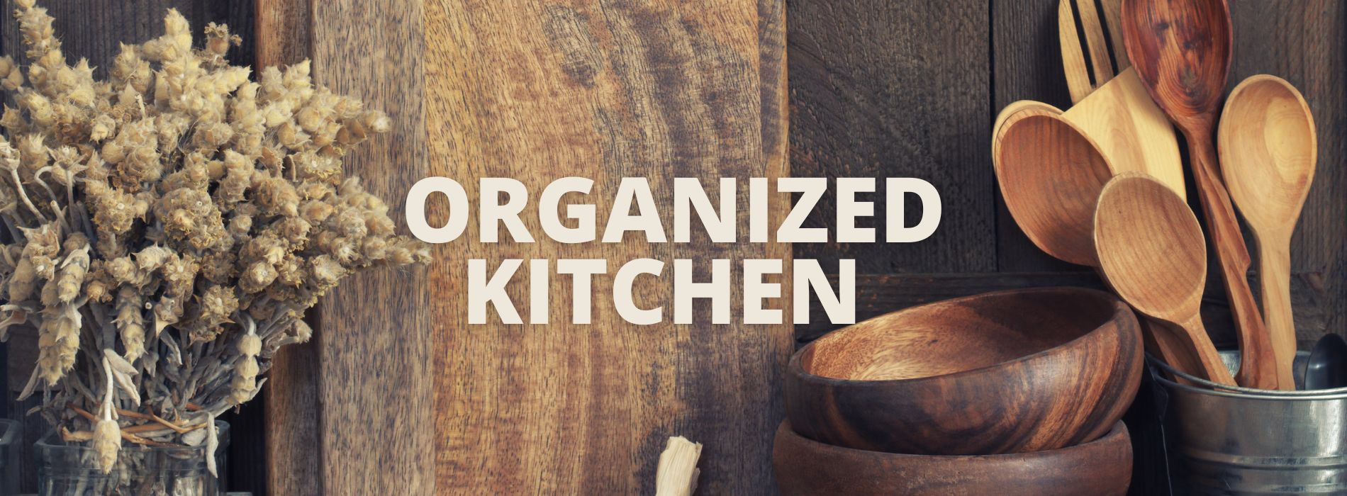 Kitchen Organizers - The Secret to a More Functional Kitchen